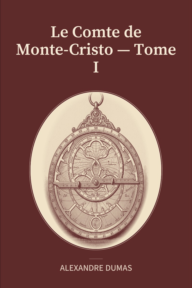Le Comte de Monte-Cristo — Tome I cover